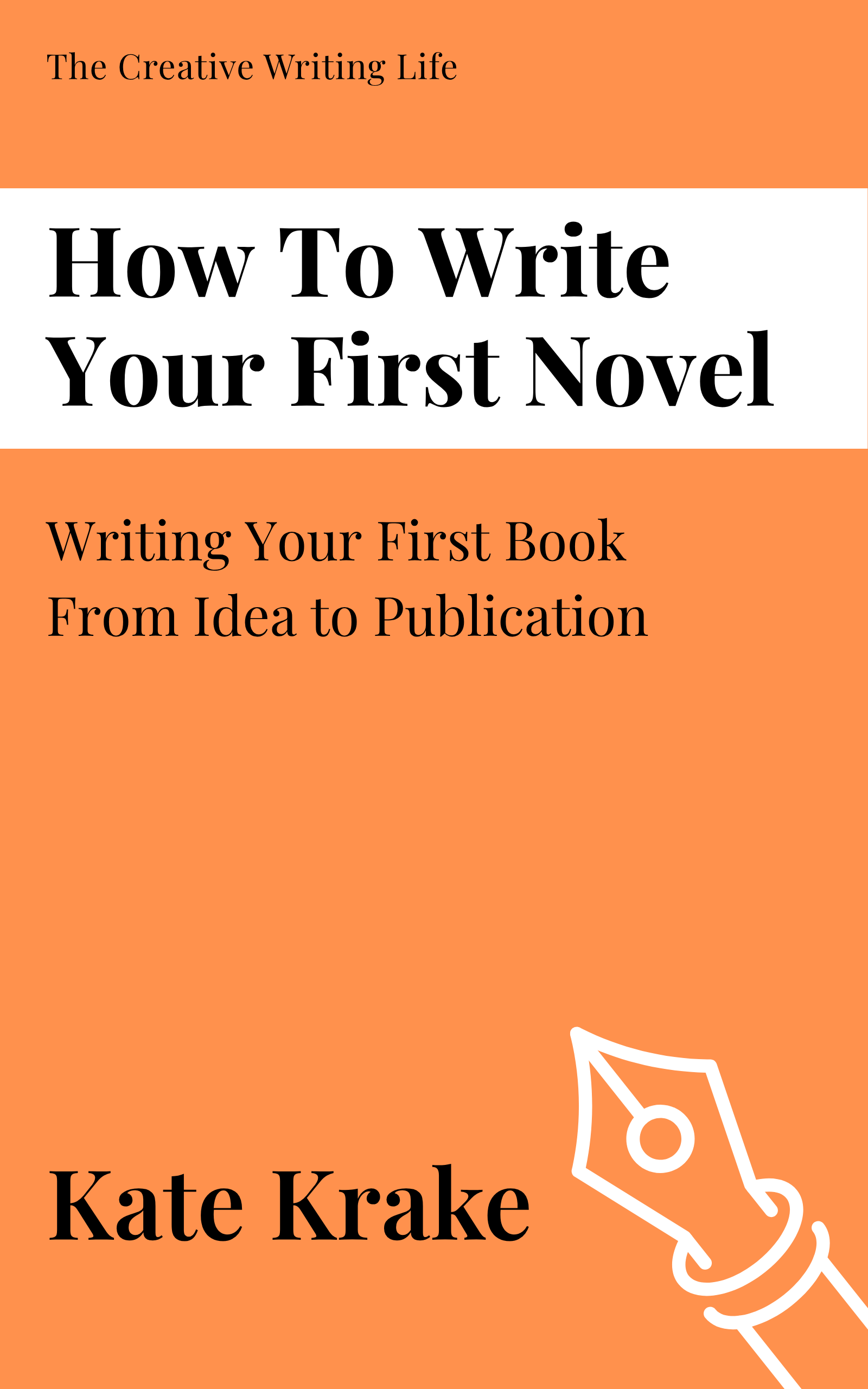 How To Write Your First Novel - The Creative Writing Life